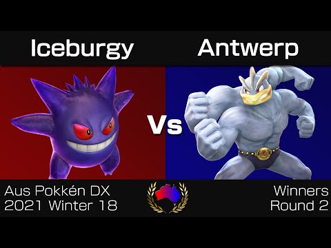 Aus Pokkén DX 2021 Winter 18 - Winners Round 2: Iceburgy (Gengar) vs. Antwerp (Machamp)