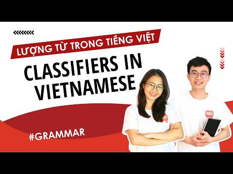 Classifier in Vietnamese | Learn Southern Vietnamese With SVFF