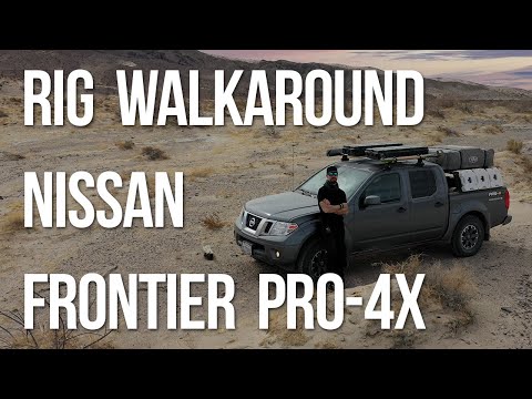 Rig Walkaround - Beef Frontier (Nissan Frontier Pro-4X 2018)