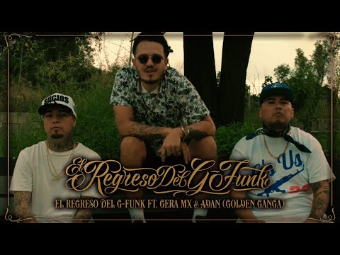 Tabernario - El Regreso del G-Funk Feat. Gera MX, Golden Ganga (Official Video)