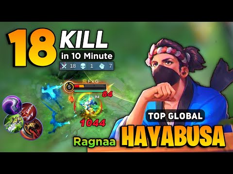 18 KILL in 10 Minute! Hayabusa Best Build 2022 [ Top Global Hayabusa Gameplay ] By Ragnaa - MLBB