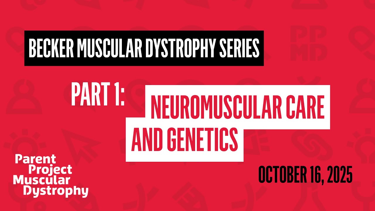 Webinar: Neuromuscular Care and Genetic Considerations in Becker