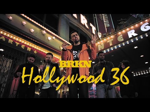BRKN - Hollywood 36 (Official Video)