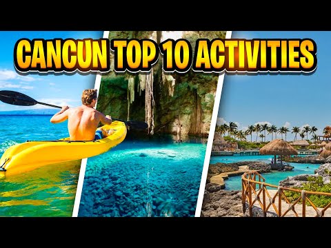 , title : 'Top 10 Best Things To Do In Cancun Mexico Travel Guide Best Tours