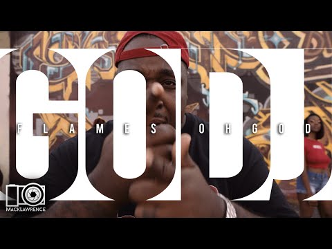 Flames OhGod - Go Dj - Dir. By @MackLawrencefilms