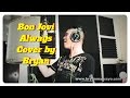 Bon Jovi - Always cover by Bryan #alwayscover ...