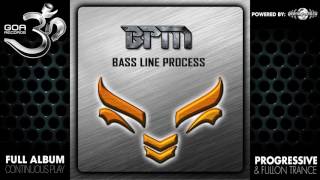 BPM - Bass Line Process (goaep041 / Goa Records) ::[Full Album / HD]::