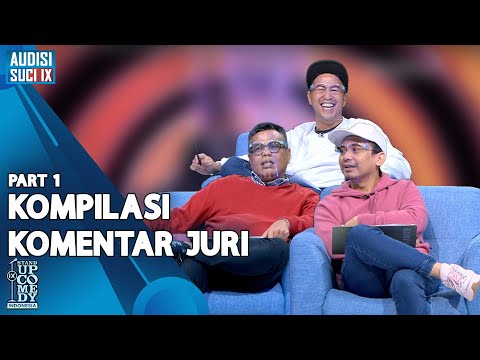 Kompilasi Komentar Juri: Jokes Harus Dimengerti! - AUDISI SUCI IX