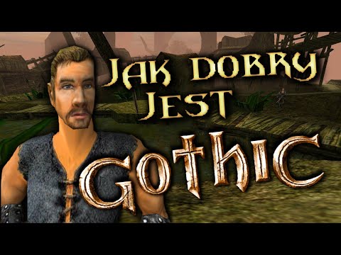 Czy Gothic jest serio tak dobry jak pamiętasz?