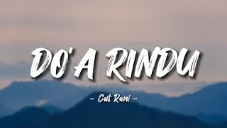 Download lagu Cut Rani - Do'a Rindu (Lyrics Video) mp3