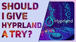 Investigating 🕵️ Hyprland & Switching To Wayland... Should I? 🤷