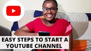 How To Open A YOUTUBE CHANNEL Using A Phone in 2022