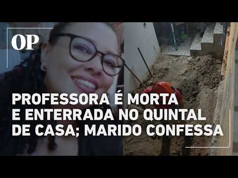 Professora é encontrada enterrada no quintal; marido assume crime