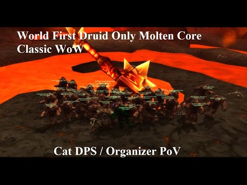World First Druid Only Molten Core Classic WoW | Cat DPS / Organizer PoV