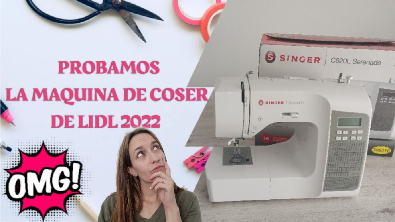 ✅Singer Serenade C620L MAQUINA DE COSER LIDL 2022: Unboxing características y funcionamiento.Español