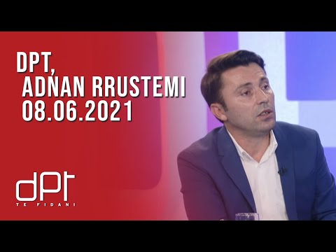 DPT, Adnan Rrustemi - 08.06.2021 | T7