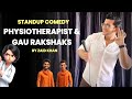 PHYSIOTHERAPIST & GAU RAKSHAKS🐄| Stand-Up Comedy | Zaid Khan DEFAULT Thumbnail