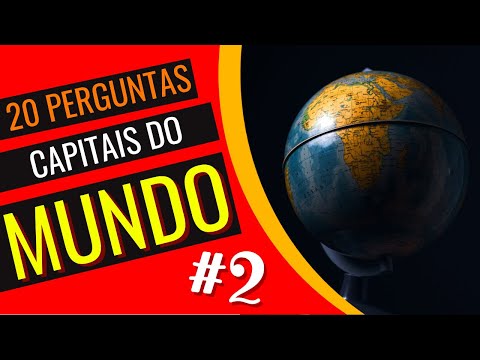 Quiz Capitais do Mundo #2| Teste seus conhecimentos e responda quais são as capitais de 20 países.