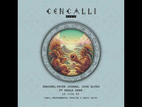 Jose Alves, dbasser, Peter Guzman Ft. (Kaala Shaw) - La Vida (Original Mix)
