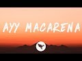 Tyga - Ayy Macarena (Lyrics) Tyga - Ayy Macarena (Lyrics)