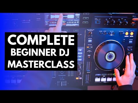 How to DJ as a Beginner Masterclass (1 Hour Beginner DJ Tutorials)
