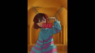 &#39;I could Kill You Where You Stand...&#39; I Love In Paradise I #edit #sans #chara