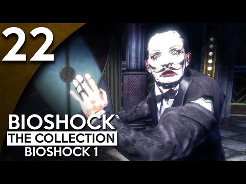 Let's Play BioShock Collection [Blind] BioShock Remastered Part 22 - Masterpiece Complete