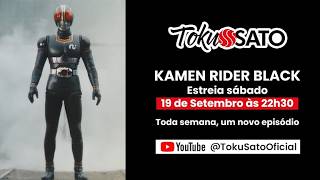 Kamen Rider Black | estreia: 19 de setembro no canal TokuSato