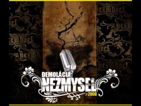 Nezmysel + Sila Przebicia - Uponáhlaná Doba (HQ)