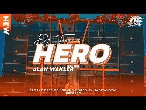 DJ TRAP HERO ALAN WALKER - TERBARU FULL BASS VIRAL