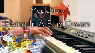 SLSMusic|楓之谷 MapleStory|Flying in a Blue Dream - 玩具城飛船|Piano Cover