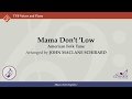 Mama Don't 'Low - Arr. John Maclane Schirard
