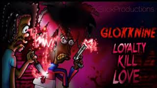 GlokkNine - On Hold | LOYALTY KILL LOVE