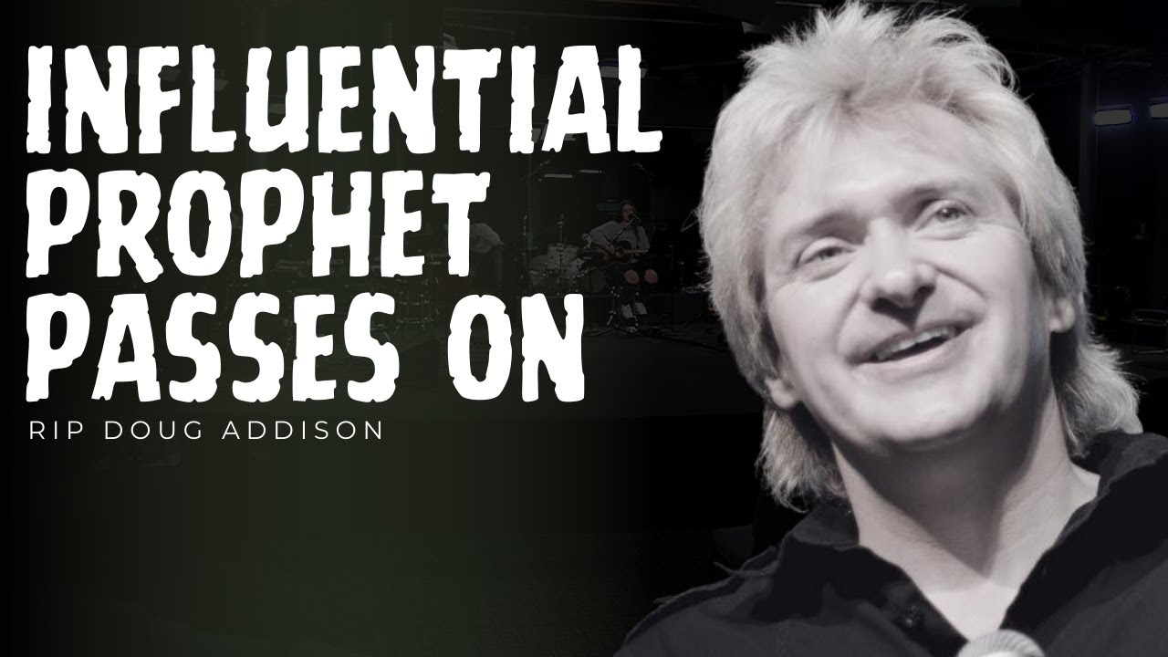 Heartbreaking News‼️Influential Prophet & Ministry Leader Dead at 66 years old - Doug Addison