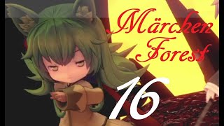 【実況】メルヘンフォーレスト ～メルンちゃんと森の贈り物～ #16【Märchen Forest】