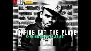 Chris Brown - Jumping Out The Plane (Feat. LovaBoy TJ)
