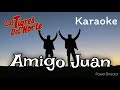 Amigo Juan (Karaoke) | Los Tigres del Norte