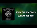 Motörhead - When The Sky Comes Looking For You (Lyrics)