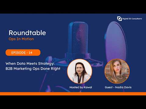 When Data Meets Strategy: B2B Marketing Ops Done Right with Nadia Davis