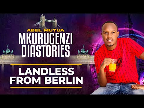 Landless From Berlin - Mkurugenzi Diastories Ep 3