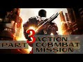 Mission Accomplished Combat Movie Part 3