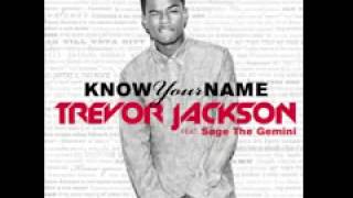 Trevor Jackson   Know Your Name feat  Sage The Gemini