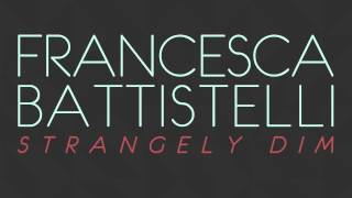 Francesca Battistelli - &quot;Strangely Dim&quot; (Official Audio)