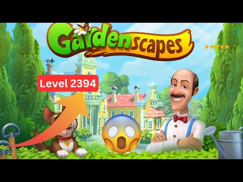 Gardenscapes Level 2394 | Smart Strategy Wins the Game!