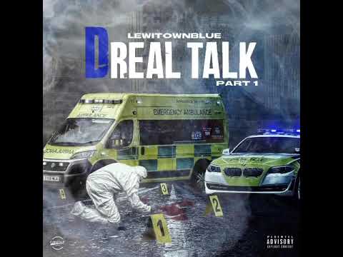 Lewitownblue - Dreal Talk Trailer
