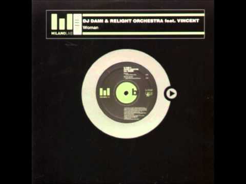 Woman - Dj Dami & Relight Orchestra feat Vincent