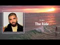 Drake - The Ride (Lyrics) 🎵