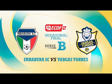 PARTIDO COMPLETO: IMBABURA VS VARGAS TORRES | LIGA ECUABET SERIE B - FECHA 8