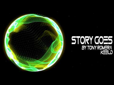 【Bass House】Tony Romera X KEELD - Story Goes