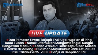 LIVE UPDATE SIANG: Akibat Truk Ugal-ugalan 2 Pemotor Tewas Terjepit, Duel Berdarah di Martapura